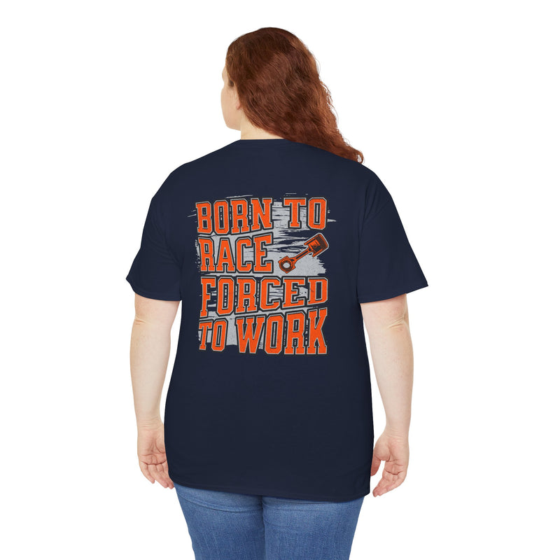 Born To Race Forced To Work T-Shirt – Drag Racing Graphic Tee | 660’ Apparel-23