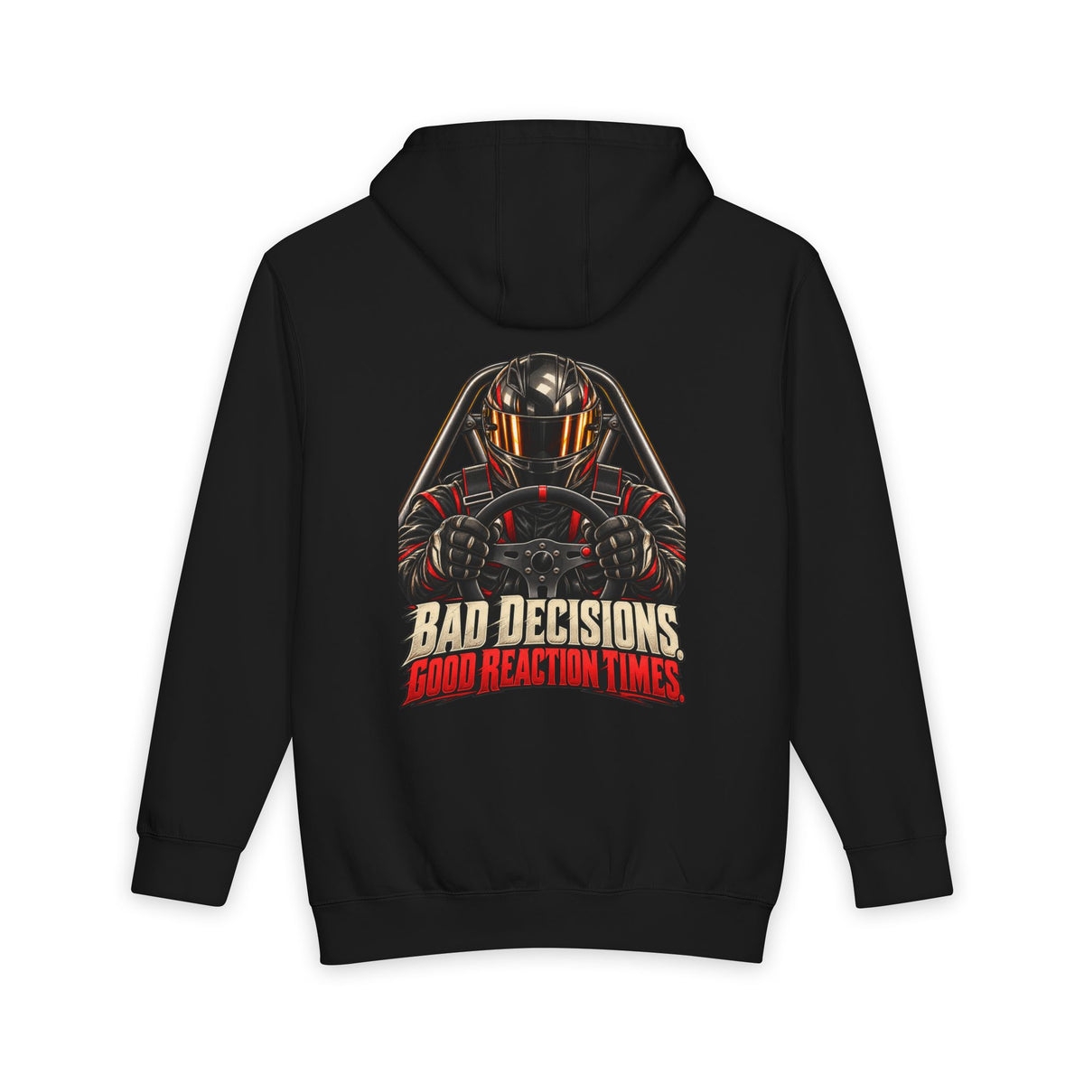 black back of Lane Seven heavyweight hoodie — Bad Decisions. Good Reaction Times. artwork
