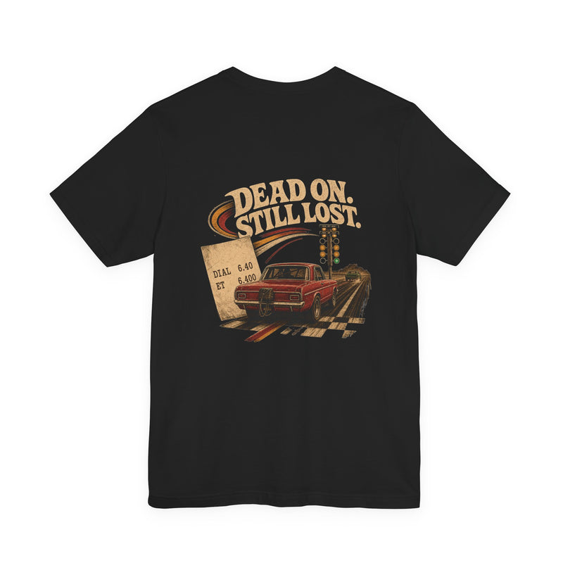Back of black Bella+Canvas 3001 tee with Dead On. Still Lost. lettering, illustrated time slip and vintage race car