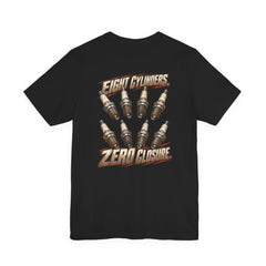 Eight Cylinders. Zero Closure. — Engine Builder Tee — back graphic on black Bella+Canvas 3001