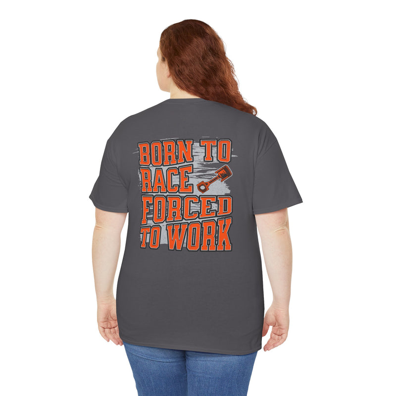 Born To Race Forced To Work T-Shirt – Drag Racing Graphic Tee | 660’ Apparel-16